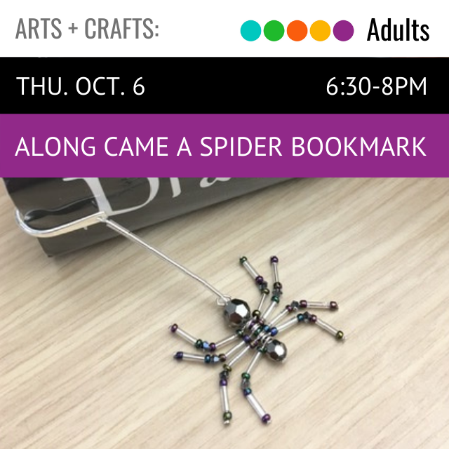 image of a bookmark made out of beads in the shape of a spider. text above states thursday october 6  6:30-8pm