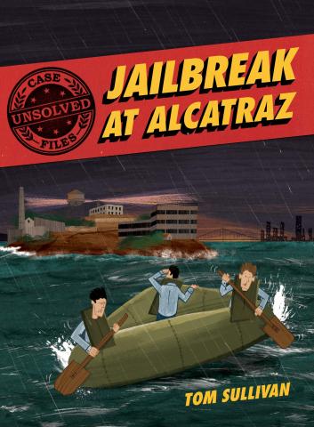 Jailbreak At Alcatraz by Tom Sullivan