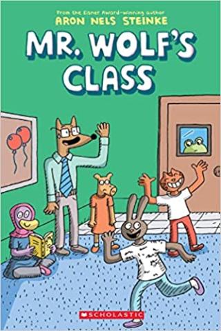 Mr. Wolf's Class by Aron Nels Steinke