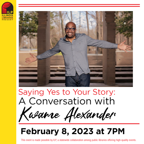 image of the author with a smile and his arms open. below is text reading A Conversation with Kwame Alexander, February 8, 2023 at 7pm