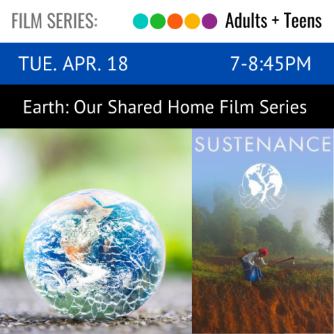 image of the earth. to the right is the cover of the film with the text Sustenance and below is a person with an agricultural tool and wearing a basket