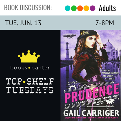 illustrated image of a crown. below text reads Books Banter. text below reads Top Shelf Tuesdays. to the right is a book cover with an image of a woman. the book title reads Prudence