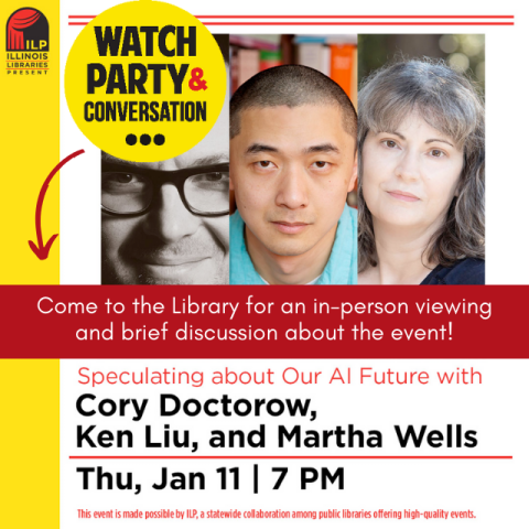 yellow circle with text Watch Party & Conversation. below is a photo collage of three authors, Cory Doctorow, Ken Liu, and Marth Wells