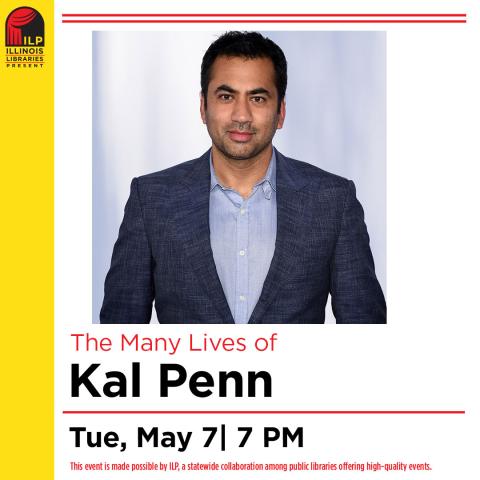 photograph of the actor Kal Penn, wearing a blue jacket and light blue shirt. underneath is text reading The Many Lives of Kal Penn Tue., May 7, 7pm