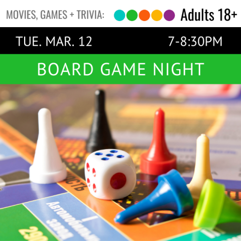 white text on a bright green background reads Board Game Night. below is a photograph of 5 multicolored game pawns, one dice