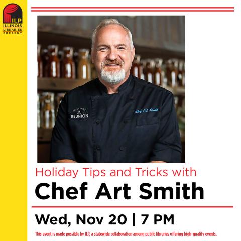 photograph of Chef Art Smith wearing a blue chef's shirt. black text reads Holiday Tips and Tricks with Chef Art Smith Wed, Nov 20, 7pm