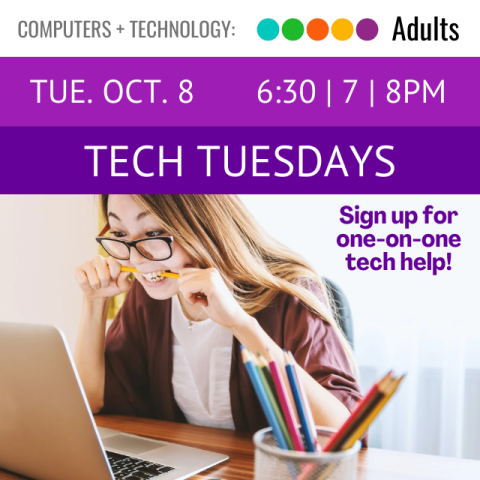 A girl wearing glasses sits in front of a computer biting a pencil looking frustrated. Text on a purple banner across the top reads Tech Tuesdays Tuesday October 8 at 6:30 7 or 8pm sign up for one on one tech help.