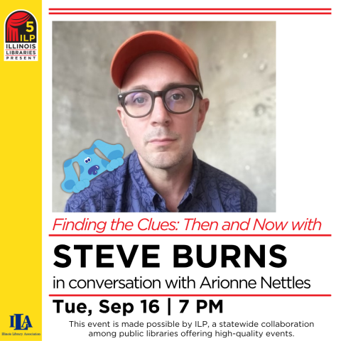 Finding the Clues Then and Now with Steve Burns in conversation with Arionne Nettles Tue. Sep 16 7pm