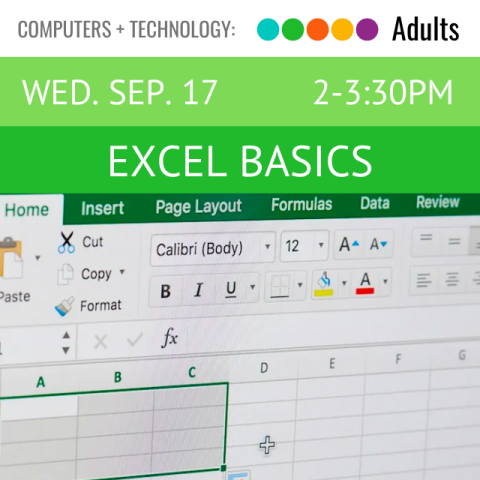 Computers and Technology. Adults. Wed. Sep. 17. 2-3pm. Excel Basics