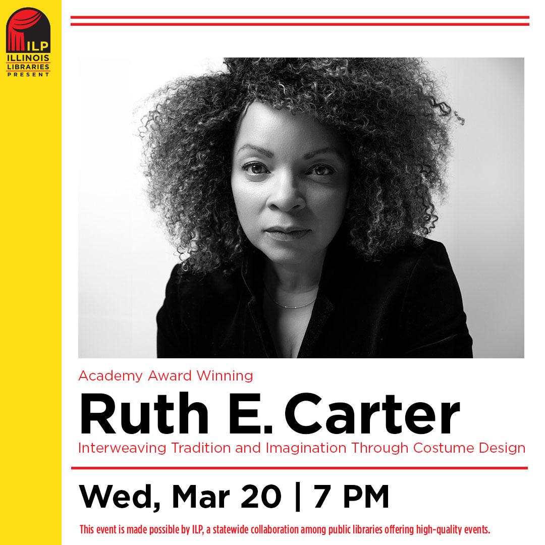 black and white photograph of Ruth E. Carter. below is text reading Wed Mar 20 7pm