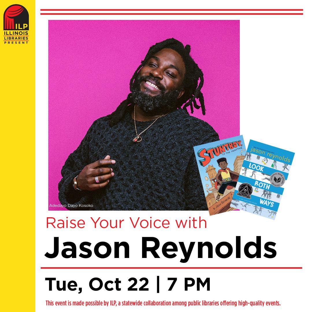 photograph of author Jason Reynolds. black text reads Jason Reynolds, Tues. Oct 22, 7pm