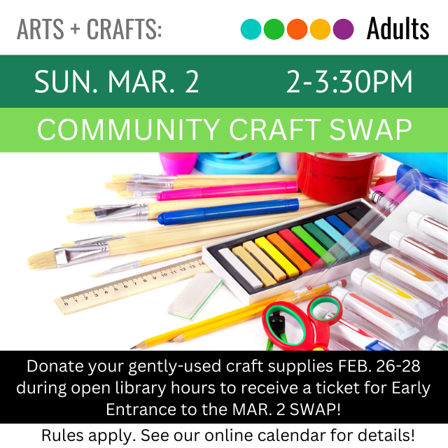 Sunday March 2 2-2:30pm Community Craft Swap. paint brushes, pencils, crayons